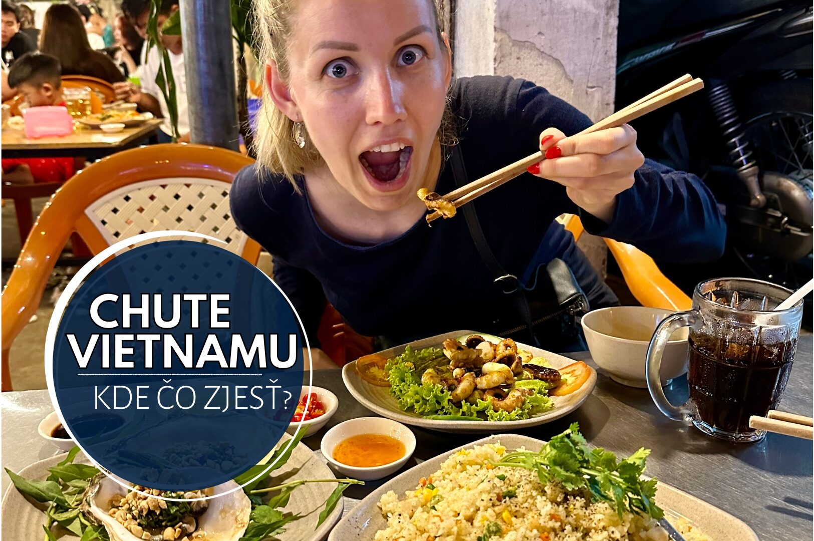 Chuť Vietnamu: 22 kulinárskych pokladov – čo a kde musíš vo Vietname ochutnať